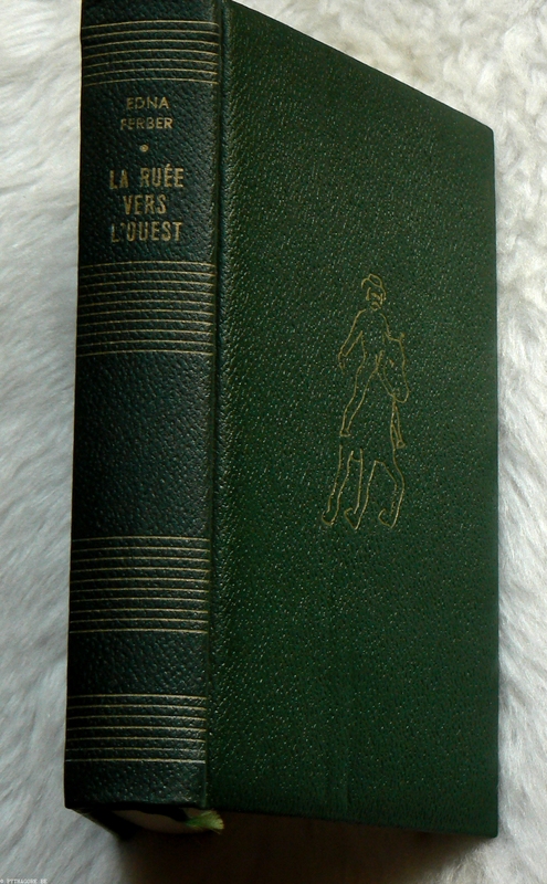 P2040292 Edna Ferber LA RUEE VERS L OUEST.JPG
